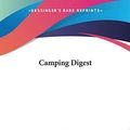 Cover Art for 9780548441831, Camping Digest by Kenneth Chasey