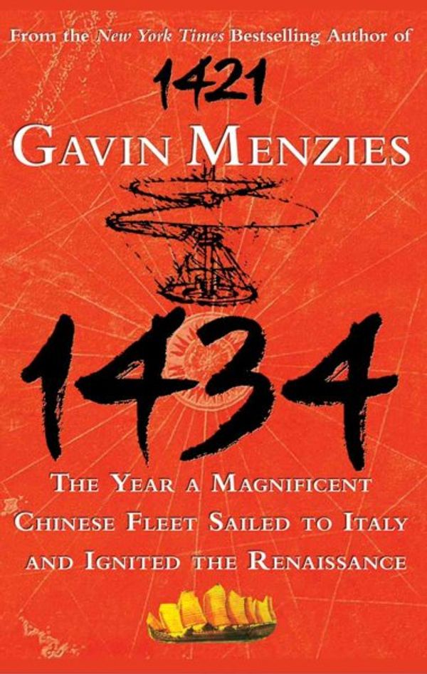 Cover Art for 9781433214653, 1434: The Year a Magnificent Chinese Fleet Sailed to Italy and Ignited the Renaissance by Gavin Menzies