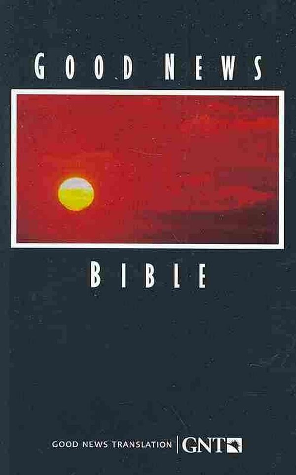 Cover Art for 9781585160778, Good News Bible-TEV by American Bible Society