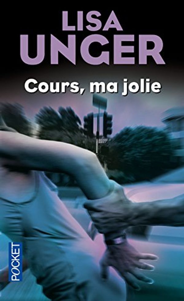 Cover Art for 9782266174855, COURS, MA JOLIE by Lisa Unger