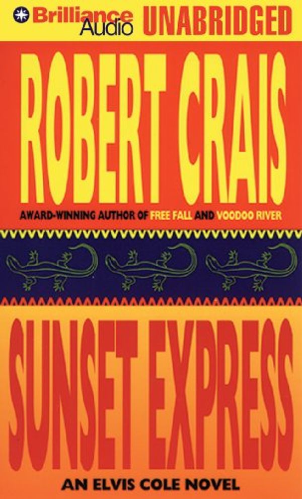Cover Art for 9781469265766, Sunset Express by Robert Crais