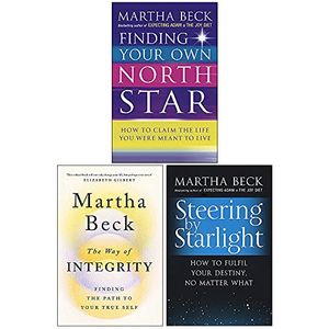 Cover Art for 9789124133719, Martha Beck Collection 3 Books Set (Finding Your Own North Star, The Way of Integrity, Steering by Starlight) by Martha Beck