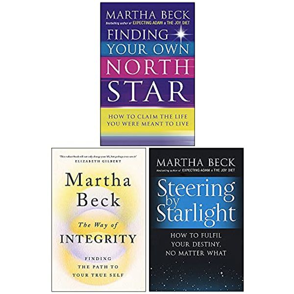 Cover Art for 9789124133719, Martha Beck Collection 3 Books Set (Finding Your Own North Star, The Way of Integrity, Steering by Starlight) by Martha Beck