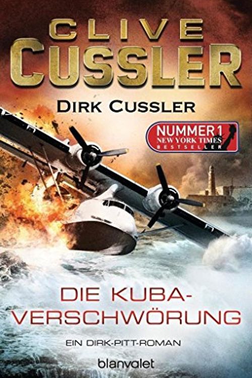 Cover Art for 9783764505530, Die Kuba-Verschwörung: Ein Dirk-Pitt-Roman by Clive Cussler