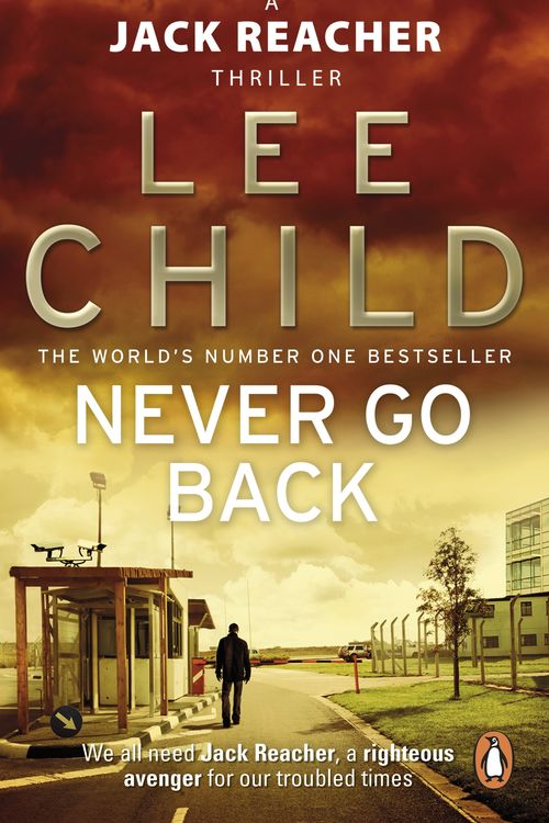 Cover Art for 9780553825541, Never Go Back: (Jack Reacher 18) by Lee Child