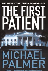 Cover Art for 9781784755706, The First Patient by Michael Palmer