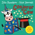 Cover Art for 9781509838561, Conjuror Cow by Nick Sharratt