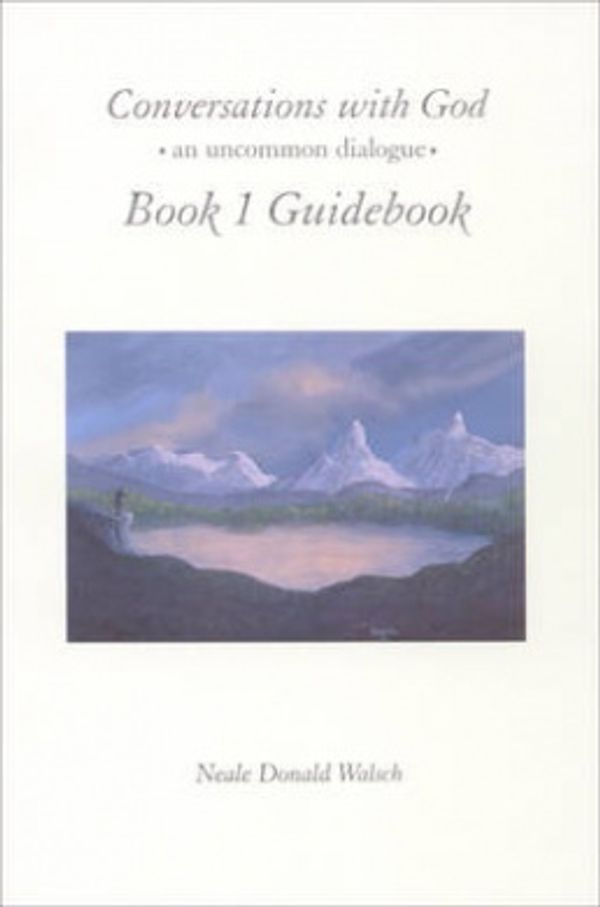 Cover Art for 9781571740489, Conversations with God: Guidebook Bk. 1 by Neale Donald Walsch