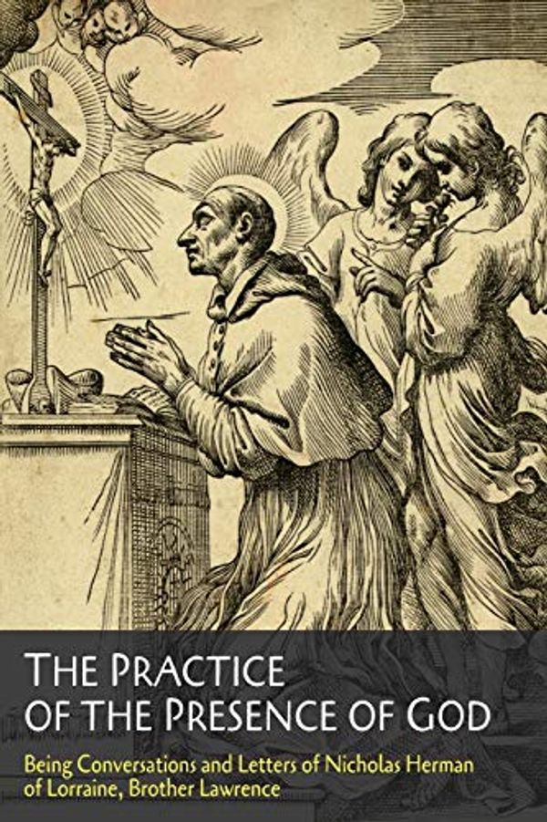 Cover Art for 9781614279686, The Practice of the Presence of God by Brother Lawrence