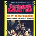 Cover Art for 9781852860899, Battlestar Galactica: The Cylon Death Machine No. 2 by Glen A. Larson