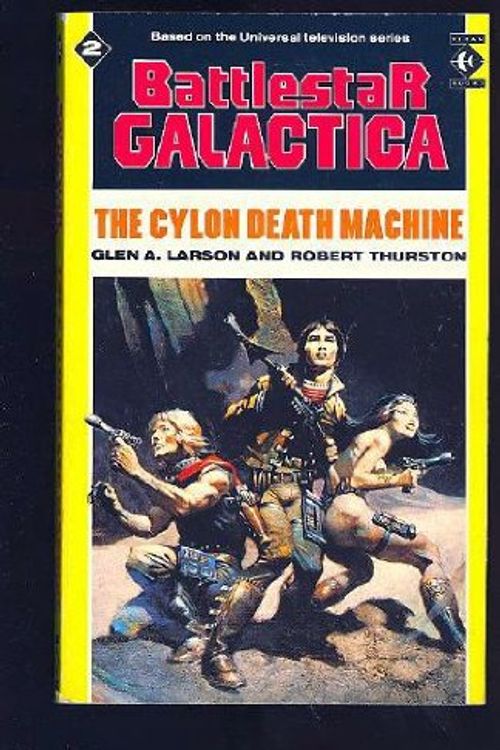 Cover Art for 9781852860899, Battlestar Galactica: The Cylon Death Machine No. 2 by Glen A. Larson