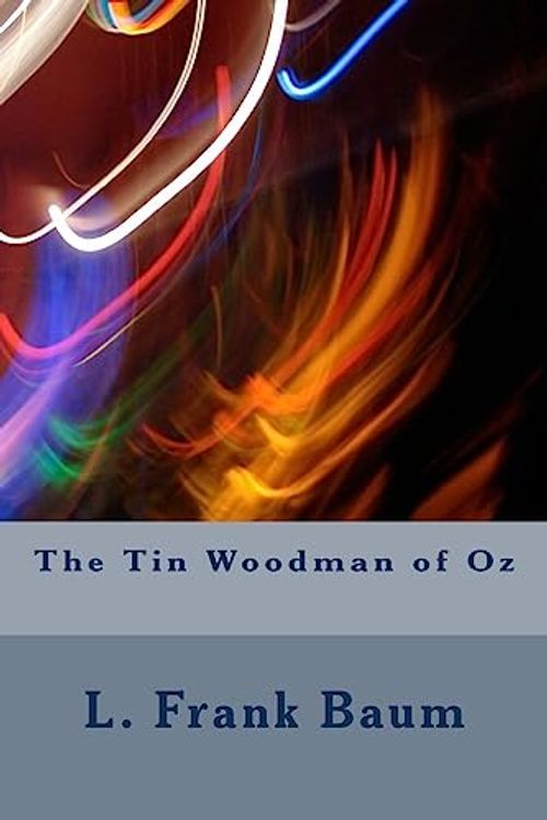 Cover Art for 9781983531897, The Tin Woodman of Oz by L. Frank Baum