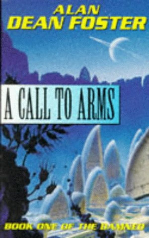 Cover Art for 9781857235845, A Call to Arms by Alan Dean Foster