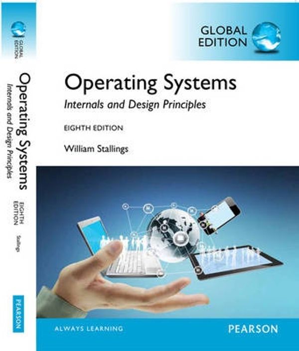 Cover Art for 9781292061351, Operating Systems: Internals and Design Principles, Global Edition by William Stallings