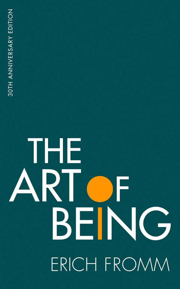 Cover Art for 9781472146953, The Art of Being by Erich Fromm