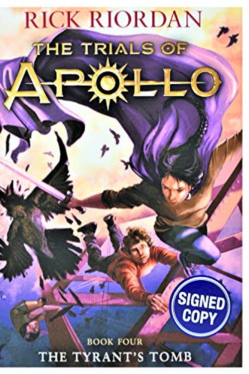 Cover Art for 9781368055956, The Tyrant's Tomb (Book #4 of The Trials of Apollo) AUTOGRAPHED / SIGNED EDITION by Rick Riordan, Signed Edition