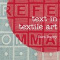 Cover Art for B01N9M7AZU, Text in Textile Art by Sara Impey (2014-03-04) by Sara Impey