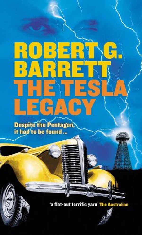 Cover Art for B0035IIAYM, The Tesla Legacy by Robert G. Barrett