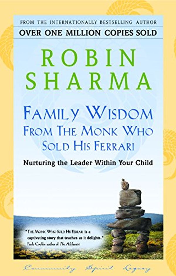 Cover Art for 9780006385448, Family Wisdom From Monk Who Sold His Ferrari by Robin Sharma