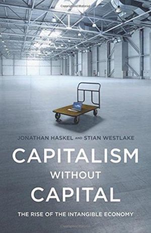 Cover Art for 9780691183299, Capitalism without Capital: The Rise of the Intangible Economy by Jonathan Haskel