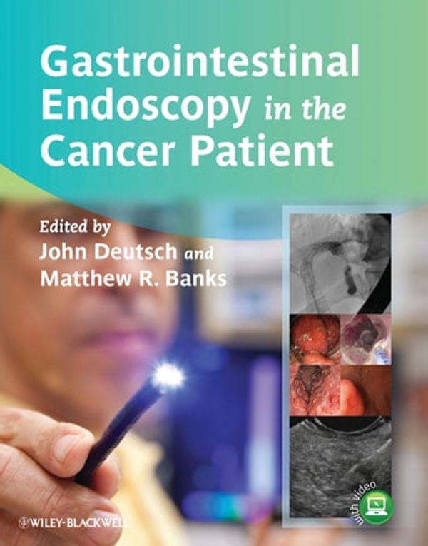 Cover Art for 9781118555750, Gastrointestinal Endoscopy in the Cancer Patient by John C. Deutsch, Matthew R. Banks