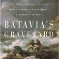 Cover Art for 9785551219026, Batavia's Graveyard by Mike Dash