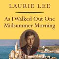 Cover Art for 9781567924060, As I Walked Out One Midsummer Morning by Laurie Lee