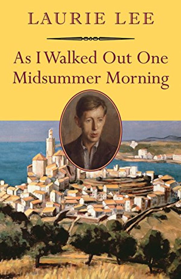 Cover Art for 9781567924060, As I Walked Out One Midsummer Morning by Laurie Lee