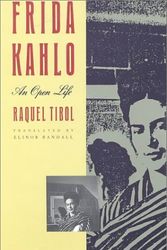 Cover Art for 9780826314185, Frida Kahlo: an Open Life by Raquel Tibol