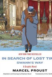 Cover Art for 9781631496479, In Search of Lost Time: Swann's Way: A Graphic Novel by Proust, Marcel, Heuet, Stéphane, Goldhammer, Arthur