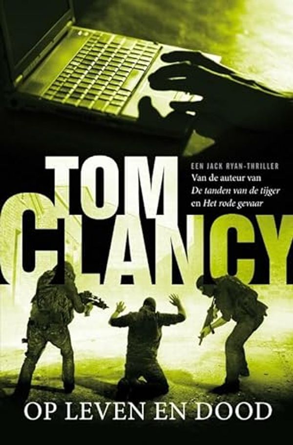 Cover Art for 9789022991374, Op leven en dood by Tom Clancy