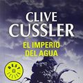 Cover Art for 9788497596527, El Imperio Del Agua/ Flood Tide by Clive Cussler