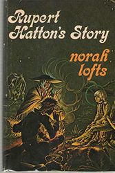 Cover Art for 9780840762863, Rupert Hatton's Story, by by Norah Lofts. Illustrated by Anne and Janet Grahame Johnstone