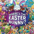 Cover Art for 9781743812402, Where's The Easter Bunny?New 2017 Edition by Louis Shea