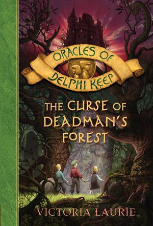 Cover Art for 9780440422594, The Curse Of Deadman's Forest by Victoria Laurie