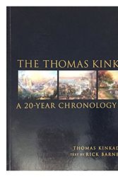 Cover Art for 9780821261798, The Thomas Kinkade Story: A 20-Year Chronology of the Artist by Thomas Kinkade