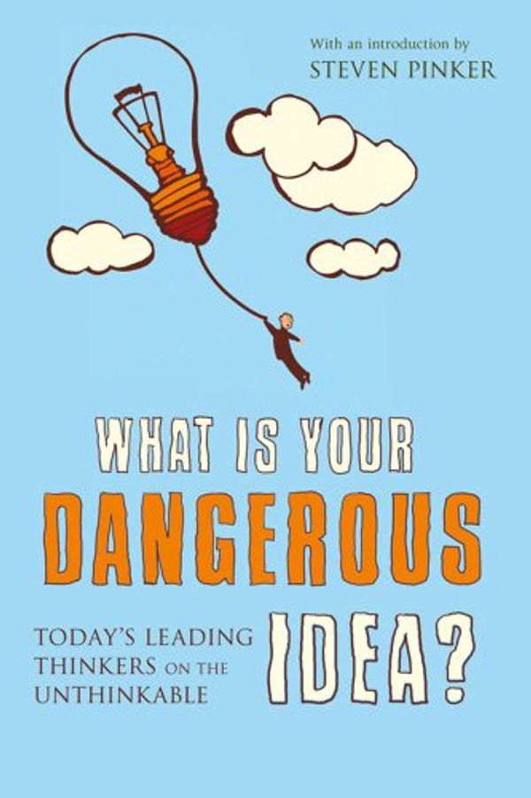 Cover Art for 9780743295536, What is Your Dangerous Idea? by John Brockman
