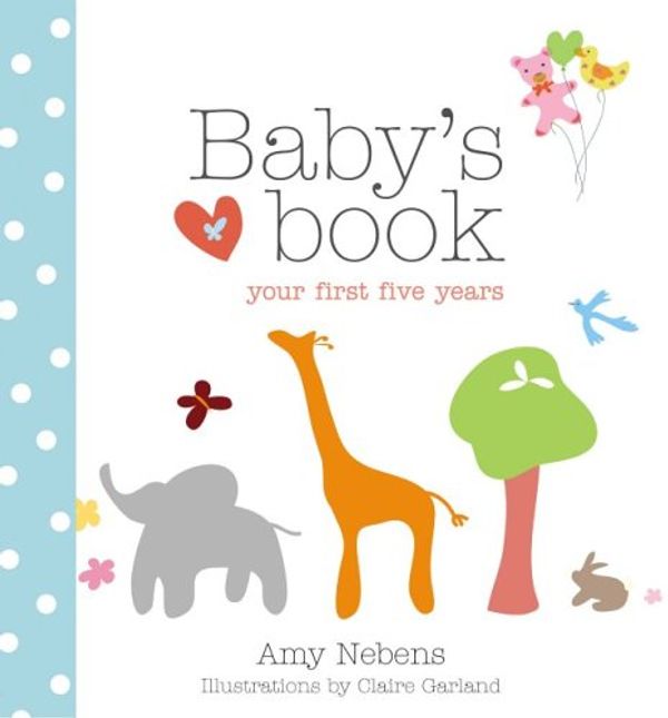 Cover Art for 9781840729528, Baby's Book by Amy Nebens