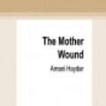 Cover Art for 9780369368058, The Mother Wound by Amani Haydar