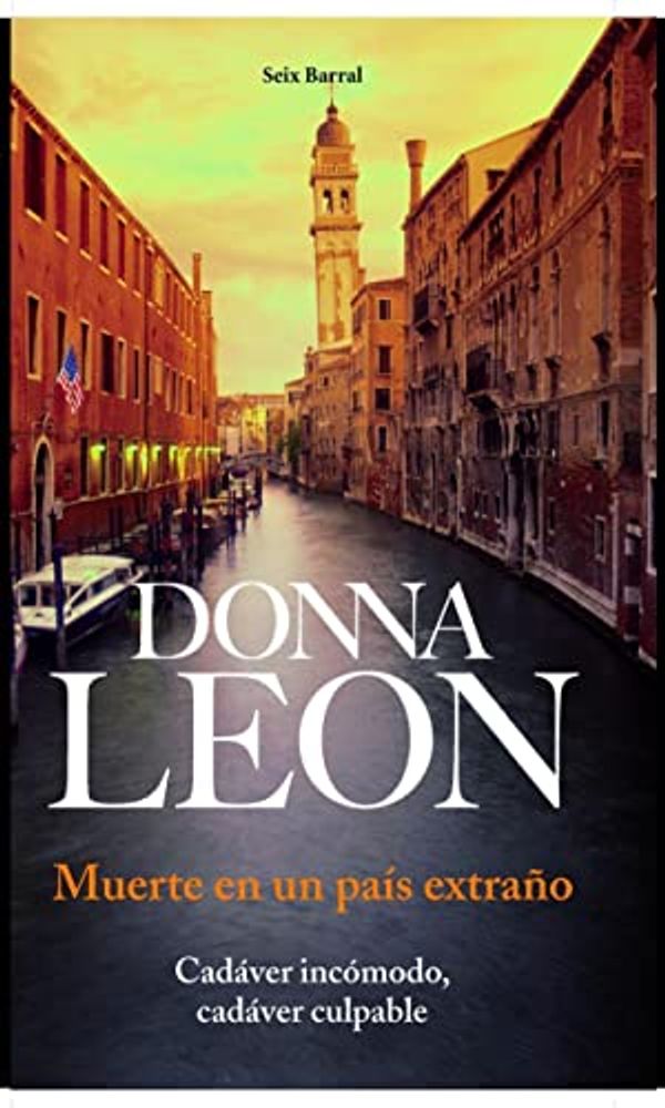 Cover Art for B006Z9VQ80, Muerte en un país extraño (Comisario Brunetti nº 2) (Spanish Edition) by Donna Leon