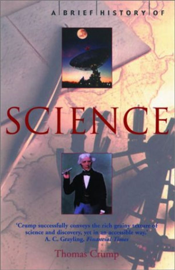 Cover Art for 9780786710393, A Brief History of Science by Thomas Crump