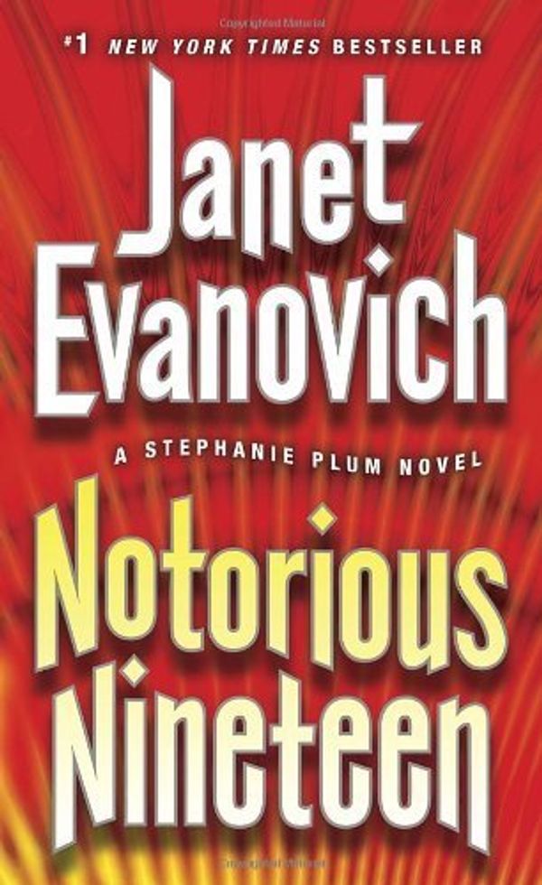 Cover Art for B01FIX4WTI, Notorious Nineteen: A Stephanie Plum Novel by Janet Evanovich (2013-11-19) by Janet Evanovich