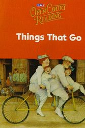 Cover Art for 9780075692362, Open Court Reading - Little Book 3: Things That Go - Grade 1 by Sra/Mcgraw-Hill