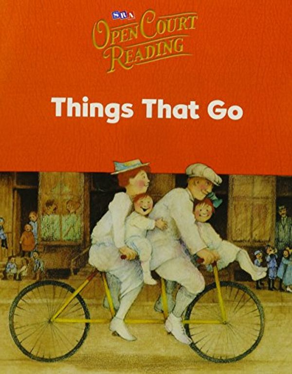 Cover Art for 9780075692362, Open Court Reading - Little Book 3: Things That Go - Grade 1 by Sra/Mcgraw-Hill