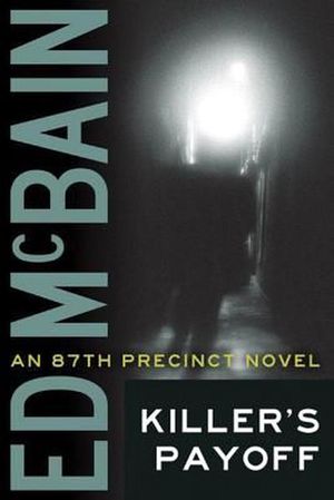 Cover Art for 9781477805718, Killer's Payoff by Ed McBain