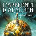 Cover Art for 9782013938006, L'apprenti d'Araluen, Tome 11 : Les histoires perdues by John Flanagan
