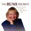 Cover Art for 9781432706081, The Rumi Secret by Dr. Victoria Lee