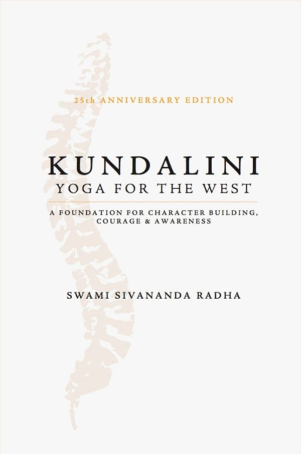 Cover Art for 9781932018349, Kundalini - Yoga for the West by Sivananda Radha