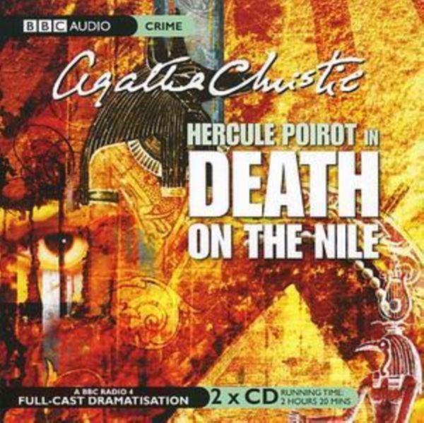 Cover Art for 9780563536710, Death on the Nile: BBC Radio 4 Full-cast Dramatisation by Agatha Christie