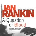 Cover Art for B002SQ2ZJI, A Question of Blood: Inspector Rebus, Book 14 by Ian Rankin